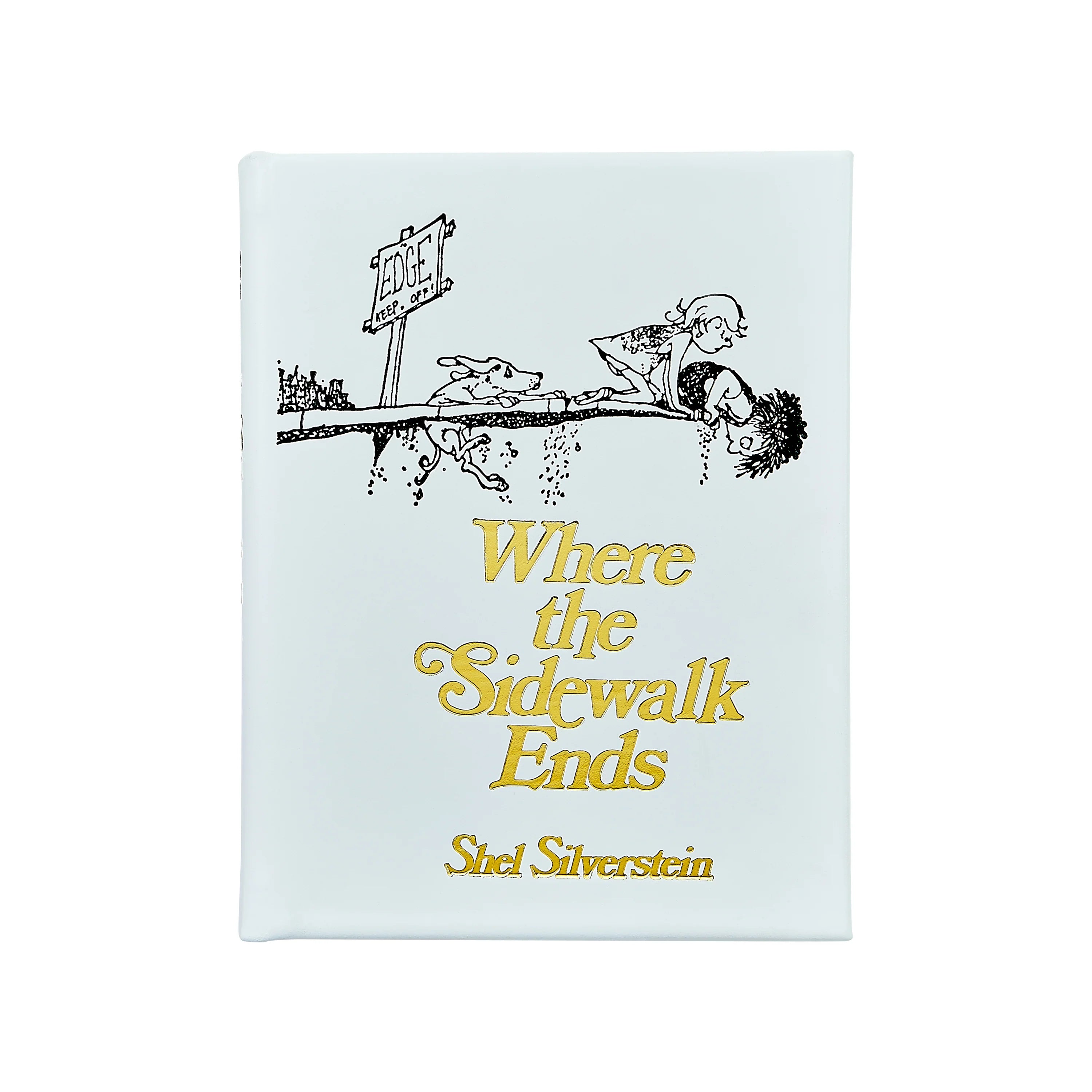 Where the Sidewalk Ends: Poems and Drawings Leather-Bound Hardback Book