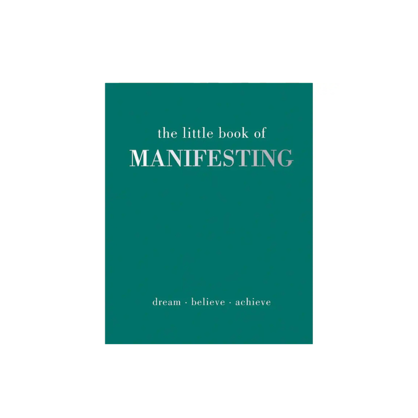 The Little Book of Manifesting