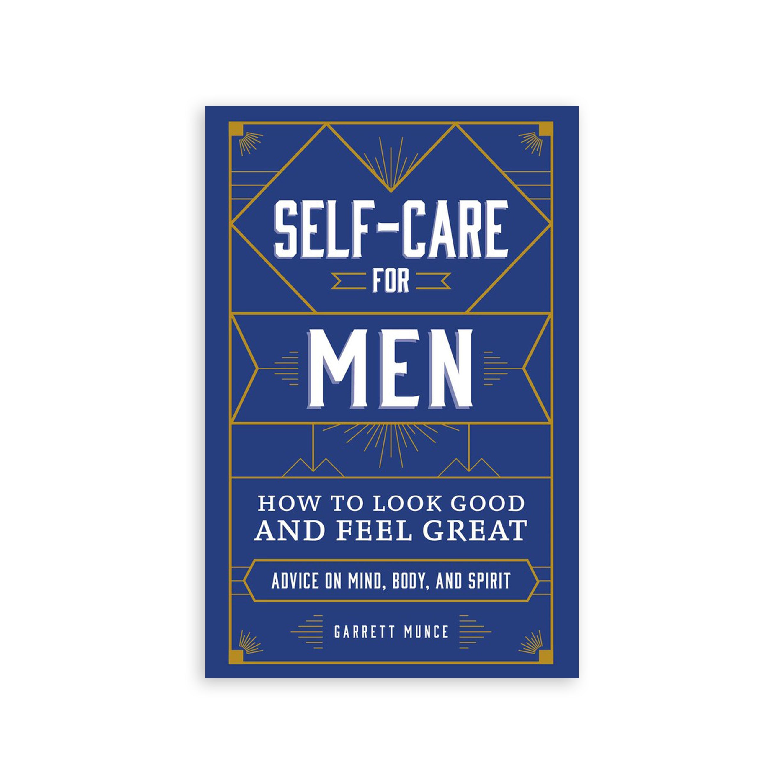 Self-Care for Men: How to Look Good and Feel Great