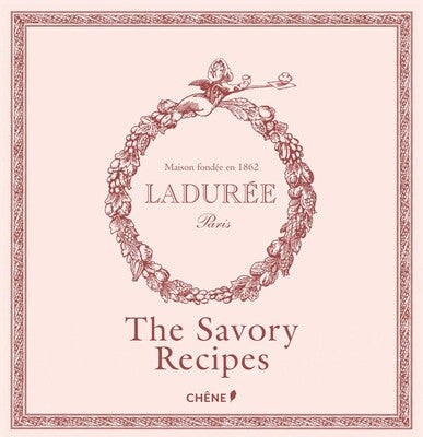 Laduree - The Savory Recipes
